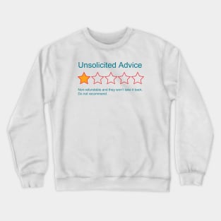 1-Star Rating: Unsolicited Advice Crewneck Sweatshirt